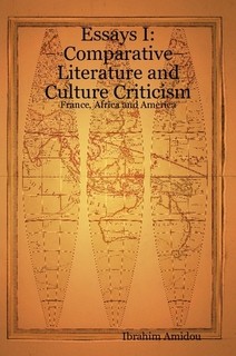 Cover of "Essays I: Comparative Literature and Culture Cristicism: France, Africa and America"