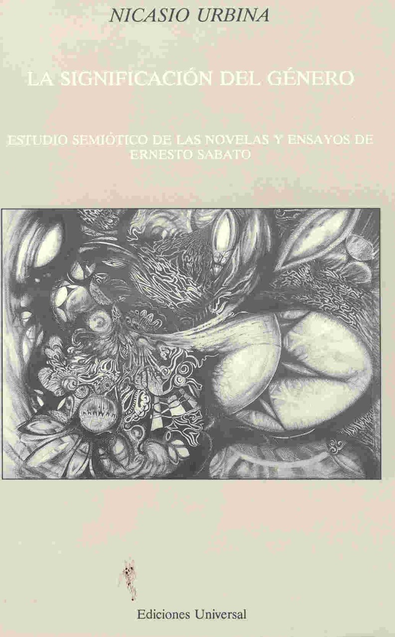 Cover of "La significación del género: Estudio semiótico de las novelas y ensayos de Ernesto Sabato"