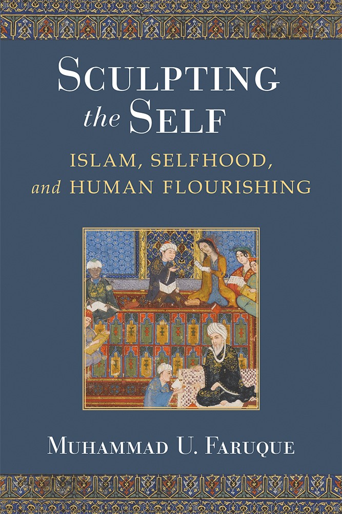 Image of book cover entitled, "Sculpting the Self" by  Muhammad Faruque.